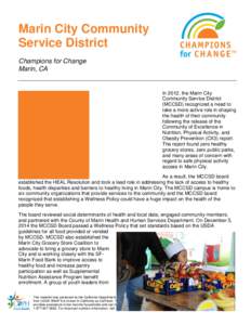 Marin City Community Service District Champions for Change Marin, CA  “For me the major