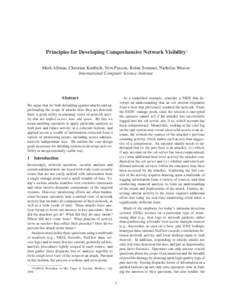Principles for Developing Comprehensive Network Visibility∗ Mark Allman, Christian Kreibich, Vern Paxson, Robin Sommer, Nicholas Weaver International Computer Science Institute Abstract
