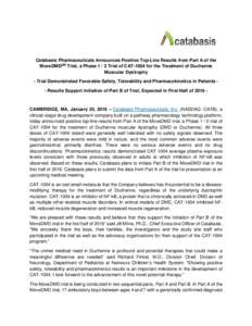 Catabasis Pharmaceuticals Announces Positive Top-Line Results from Part A of the MoveDMDSM Trial, a PhaseTrial of CAT-1004 for the Treatment of Duchenne Muscular Dystrophy - Trial Demonstrated Favorable Safety, To