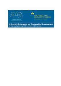 University Educators for Sustainable Development An Erasmus Partnership of 55 members in 33 countries Useful links UE4SD Project Homepage
