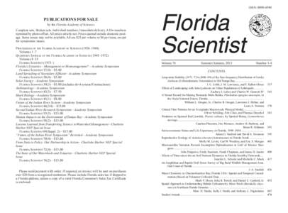 ISSN: PUBLICATIONS FOR SALE by the Florida Academy of Sciences Complete sets. Broken sets. Individual numbers. Immediate delivery. A few numbers reprinted by photo-offset. All prices strictly net. Prices quote