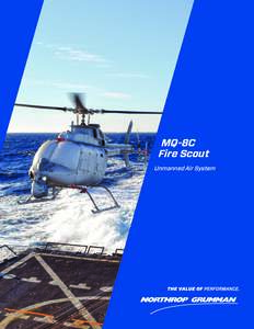 MQ-8C Fire Scout Unmanned Air System MQ-8C Fire Scout