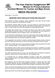 The Hon Katrina Hodgkinson MP  Minister for Primary Industries Assistant Minister for Tourism and Major Events  MEDIA RELEASE