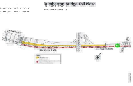 Dumbarton Bridge Toll Plaza  84 Legend FasTrak®-Only Lanes
