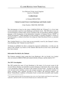 CLAIMS RESOLUTION TRIBUNAL In re Holocaust Victim Assets Litigation Case No. CV96-4849 Certified Denial to Claimant [REDACTED] Claimed Account Owners: Louis Bamberger and Charles Austin1