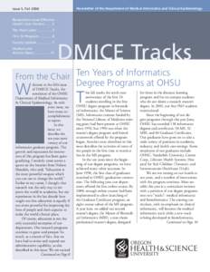 Newsletter of the Department of Medical Informatics and Clinical Epidemiology  Issue 5, Fall 2006 Researchers Lead Effective Health Care Centers[removed]Ten Years Later[removed]3
