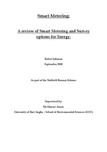 Smart Metering: A review of Smart Metering and Survey options for Energy. Robert Johnson September 2010
