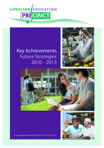 Key Achievements Future Strategies[removed]www.gippslandeducationprecinct.vic.edu.au