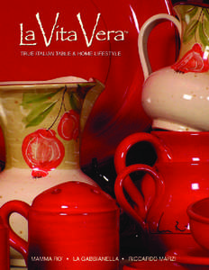 In Italy, families use in their homes items that enhance their lives; they live “la Vita Vera”— the true life. We hope to see that happen here at home and around the world! The things we make are created by hand, 