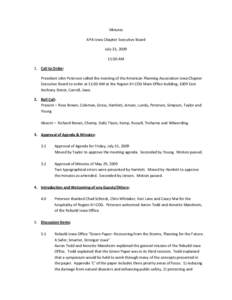 Minutes APA Iowa Chapter Executive Board July 31, :00 AM 1. Call to Order: President John Peterson called the meeting of the American Planning Association Iowa Chapter