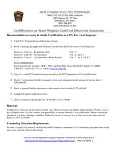 WEST VIRGINIA STATE FIRE COMMISSION OFFICE OF THE STATE FIRE MARSHAL 1207 Quarrier St, 2nd Floor Charleston, WV[removed]2191 www.firemarshal.wv.gov