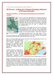 ***Il n’y a pas de version française ce mois-ci. Désolé. ***  2C1Forest - A Network of People Creating a Network of Conserved Lands The St. Croix River - an international boundary and conservation corridor