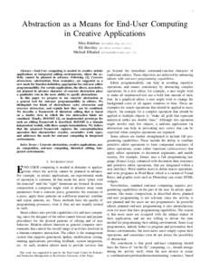 1  Abstraction as a Means for End-User Computing in Creative Applications Mira Balaban () Eli Barzilay ()