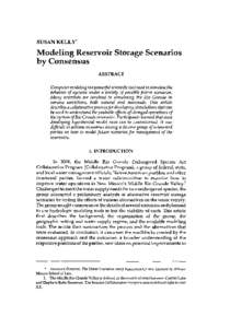 SUSAN KELLY*  Modeling Reservoir Storage Scenarios by Consensus ABSTRACT Computer modeling is a powerful scientific tool used to simulate the