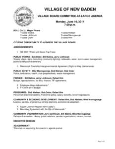 VILLAGE OF NEW BADEN VILLAGE BOARD COMMITTEE-AT-LARGE AGENDA Monday, June 16, 2014 7:00 p.m. ROLL CALL: Mayor Picard Trustee Malina