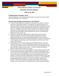 New Mexico State University Weekly Activity Report April[removed], 2014 President Garrey Carruthers, Ph.D. Donor Development – next week will provide update of activities from Artesia, Hobbs, New York, Washington D.C., a