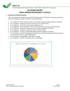 EPEAT, Inc. 227 SW Pine Street, Suite 300 • Portland, OR 97204 • V: ([removed] • F: ([removed] • www.epeat.net OUTCOMES REPORT EPEAT VERIFICATION ROUND TV[removed]Overview of Verification Round