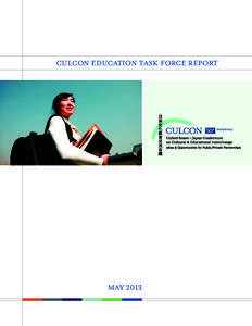 CULCON EDUCATION TASK FORCE REPORT  MAY 2013 C U LC O N E DUC AT I O N TA S K F O RC E R E P O RT