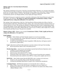 Approved September 12, 2013 Minutes of the New York State Board of Elections July 29, 2013 The meeting of the Board of Canvassers of the New York State Board of Elections was convened at the offices of the New York State
