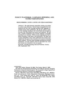 POLICY PLATFORMS, CAMPAIGN SPENDING AND VOTER PARTICIPATION HELIOS HERRERA, DAVID K. LEVINE AND CÉSAR MARTINELLI  Abstra
t. We model ele
toral 
ompetition between two parties