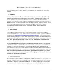 Baldwin Bold Design Award Competition Official Rules NO PURCHASE NECESSARY TO ENTER OR WIN. A PURCHASE WILL NOT INCREASE YOUR CHANCES OF WINNING. 1. ELIGIBILITY To enter, participants must be 18 years or older at the tim