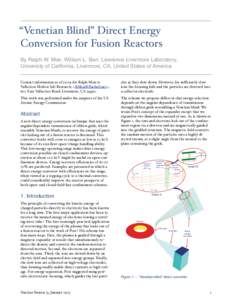 “Venetian Blind” Direct Energy Conversion for Fusion Reactors By Ralph W. Moir, William L. Barr, Lawrence Livermore Laboratory, University of California, Livermore, CA, United States of America Contact information as