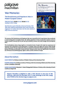 War Memories The Revolutionary and Napoleonic Wars in Modern European Culture | £70.00 £35.00/ $95.00 $47.50 Hardback | 2012 | 440pp War Memories is part of the War, Culture and Society, series, 