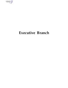 Executive Branch  EXECUTIVE BRANCH THE PRESIDENT OF THE UNITED STATES THE PRESIDENT OF THE UNITED STATES