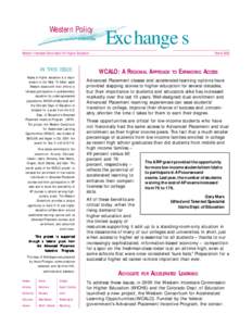 Western Policy Western Interstate Commission for Higher Education IN THIS ISSUE Access to higher education is a major concern in the West. To better assist