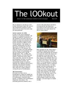 The lOOkout Edition 3 of the Southampton Seafarers Centre newspaper We are pleased to provide you with further information about the work of the Southampton Seafarers Centre