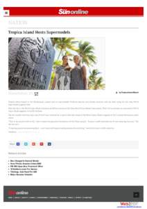 NATION Tropica Island Hosts Supermodels November 25  by Tropica Island Resort